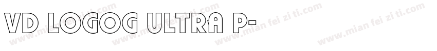 VD LogoG Ultra P字体转换